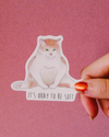 It's Okay To Be Soft Sticker